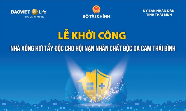 Bảo Việt Nhân thọ xây dựng Trung tâm tẩy độc cho nạn nhân chất độc da cam