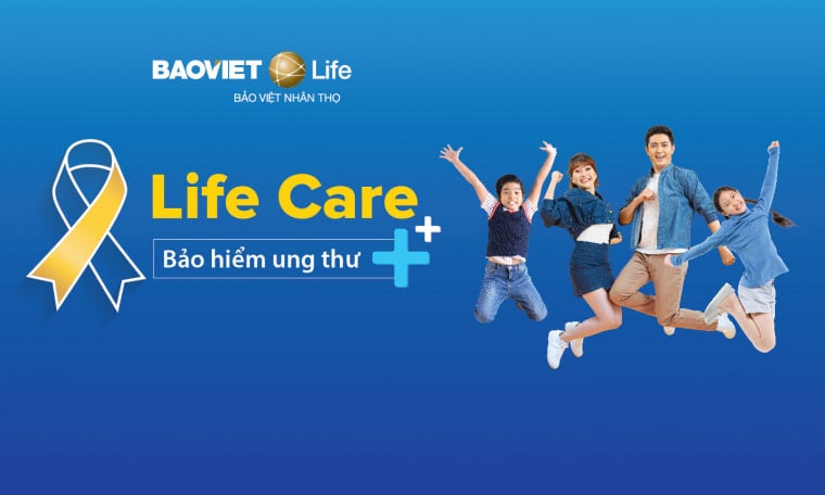 LIFE CARE - Bảo hiểm Ung thư và Đột quỵ