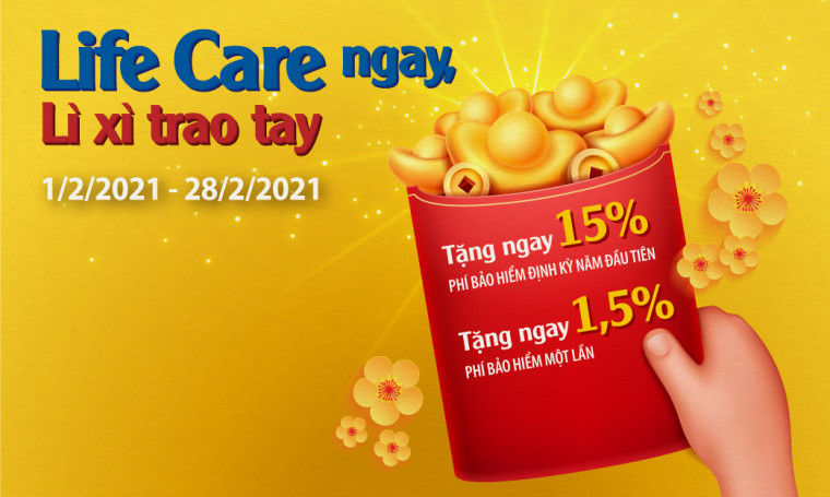 Chương trình khuyến mại "Life Care ngay, Lì xì trao tay"