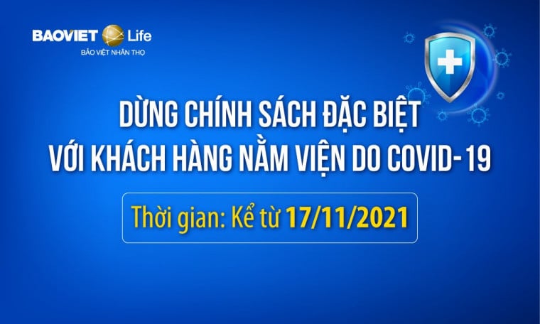 Thông báo dừng Chính sách đặc biệt với Khách hàng nằm viện do Covid-19