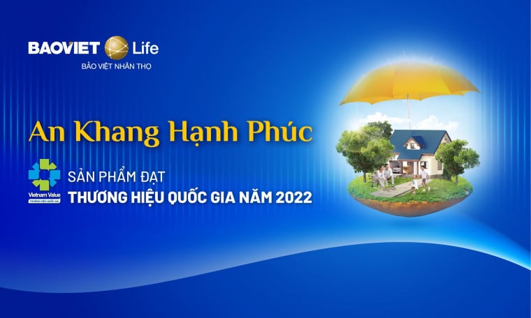 SẢN PHẨM CỦA TỔNG CÔNG TY BẢO VIỆT NHÂN THỌ ĐẠT THƯƠNG HIỆU QUỐC GIA NĂM 2022