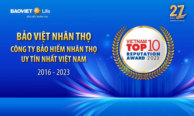 Bảo Việt Nhân Thọ tiếp tục dẫn đầu top 10 “Công ty bảo hiểm nhân thọ uy tín" năm 2023