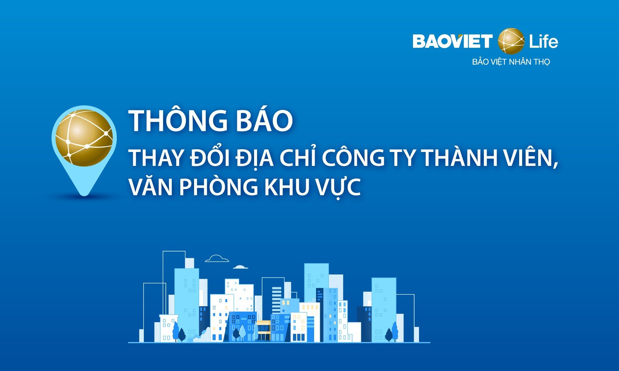Thông báo thay đổi địa chỉ Công ty BVNT Hà Giang và BVNT Trà Vinh