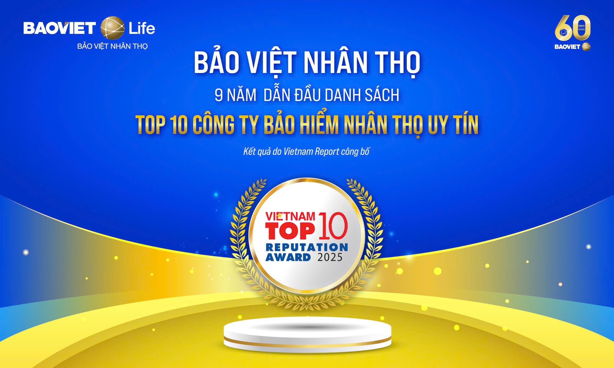 Bảo Việt Nhân Thọ tiếp tục dẫn đầu top 10 “Công ty bảo hiểm nhân thọ uy tín" năm 2025
